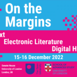 On the Margins Conference: Hypertext, Electronic Literature, Digital Humanities